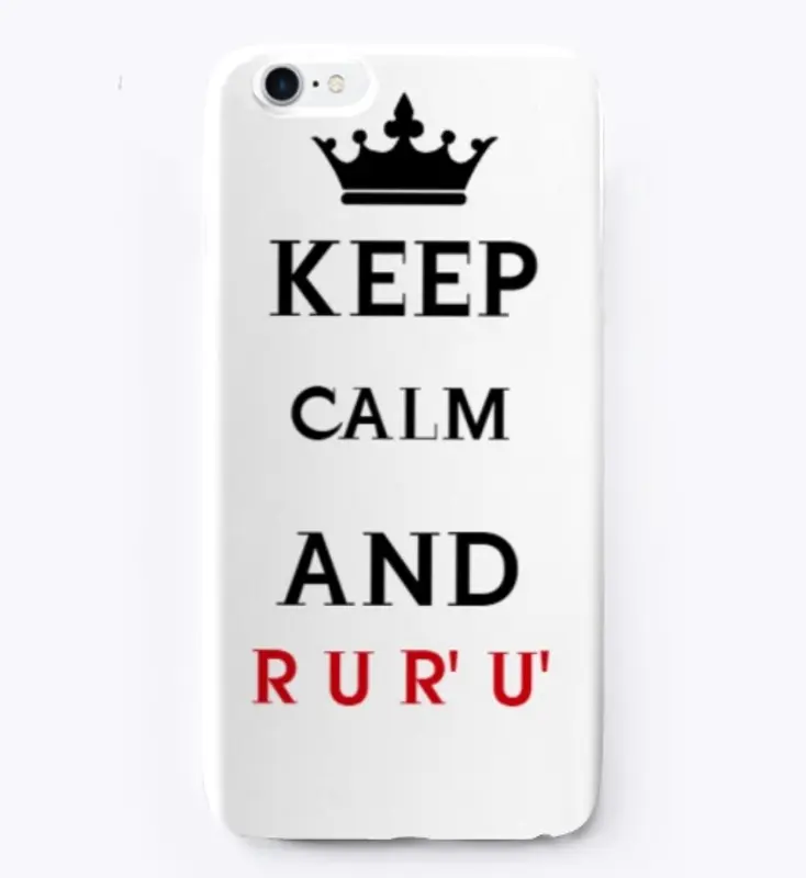 KEEP CALM AND R U R' U'