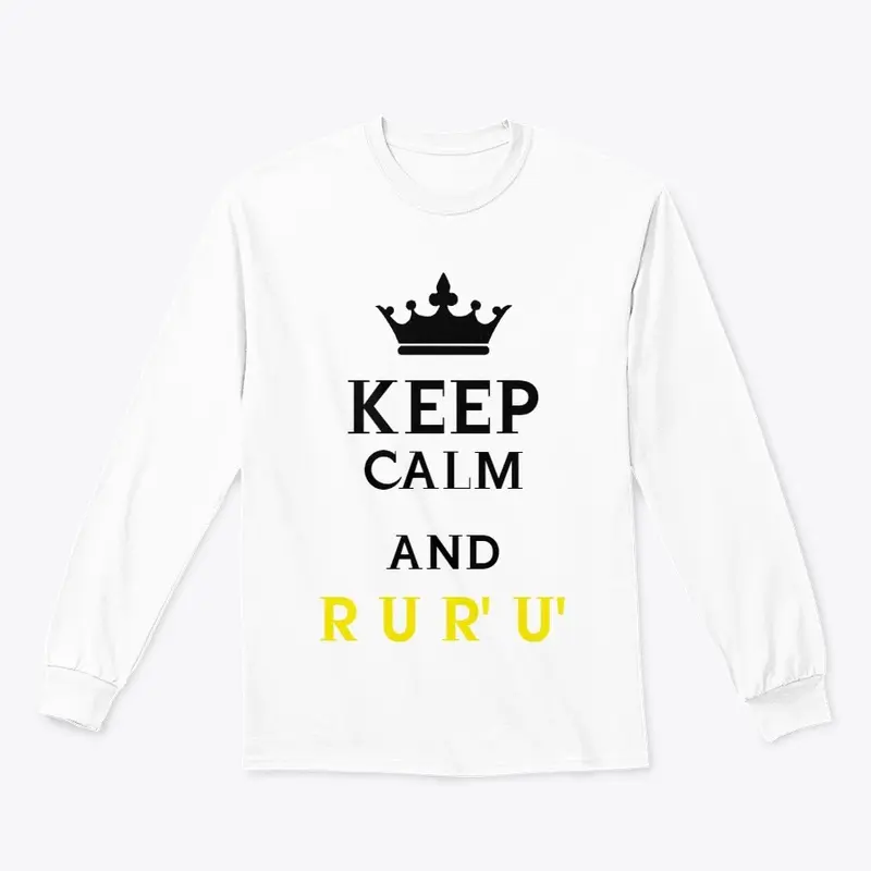 KEEP CALM AND R U R' U'